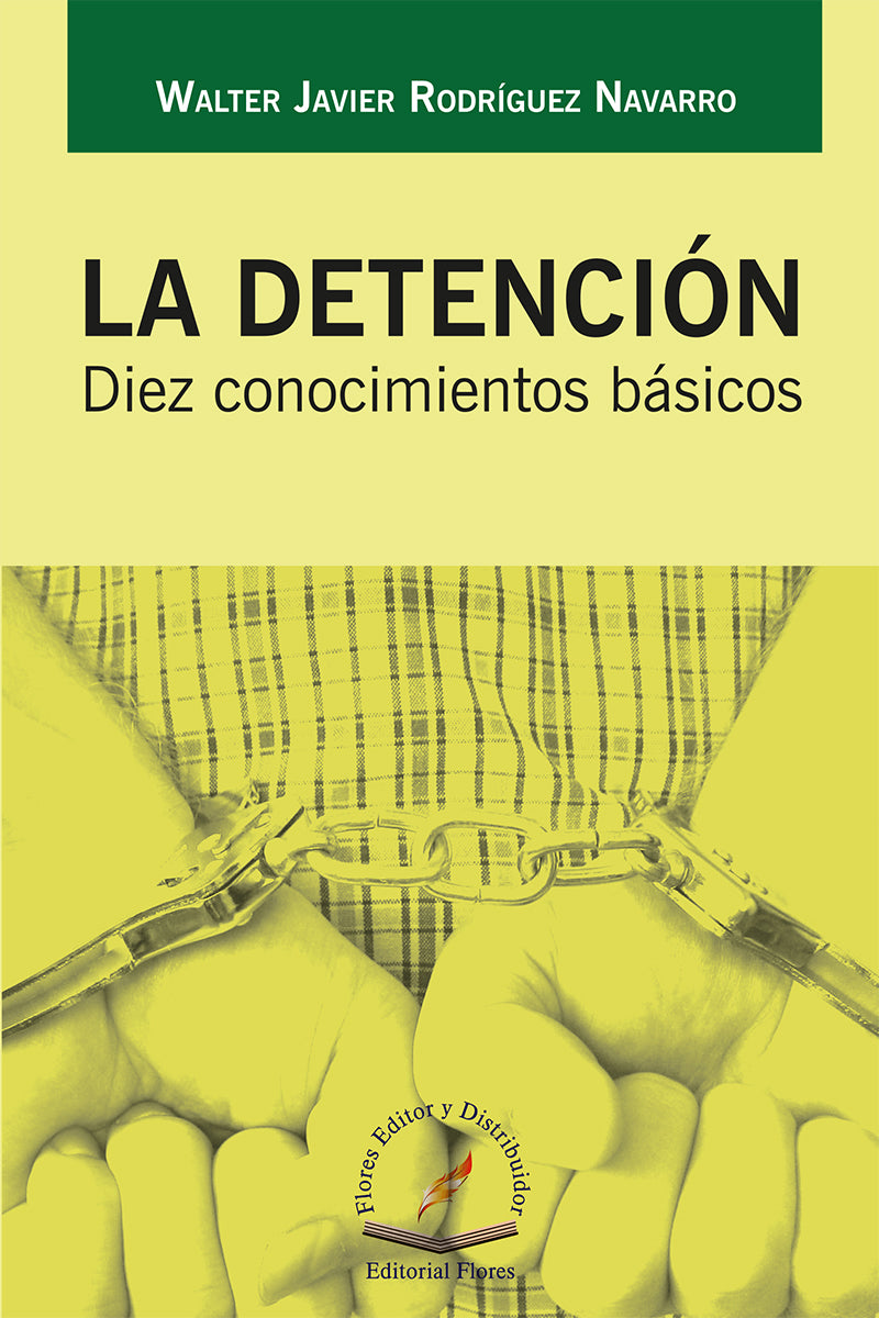 LA DETENCIÓN. DIEZ CONOCIMIENTOS BÁSICOS