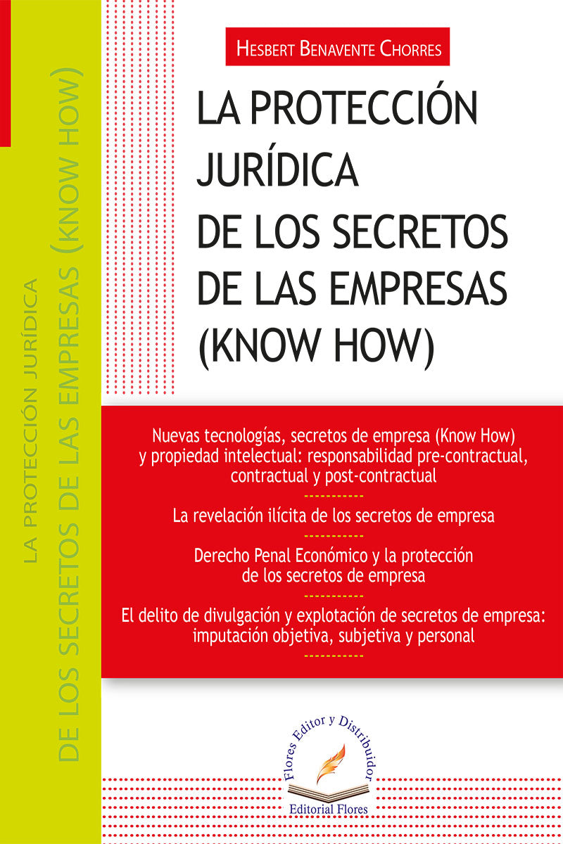 LA PROTECCIÓN JURÍDICA DE LOS SECRETOS DE LAS EMPRESAS (KNOW HOW) - Hesbert Benavente Chorres