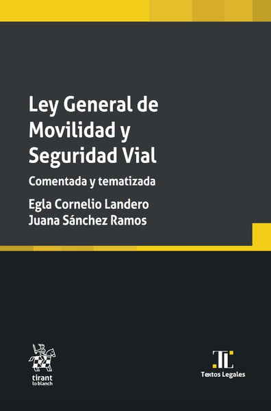 Ley General De Movilidad Y Seguridad Vial Comentada Y Tematizada 2022