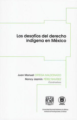 Los desafíos del derecho indígena en México