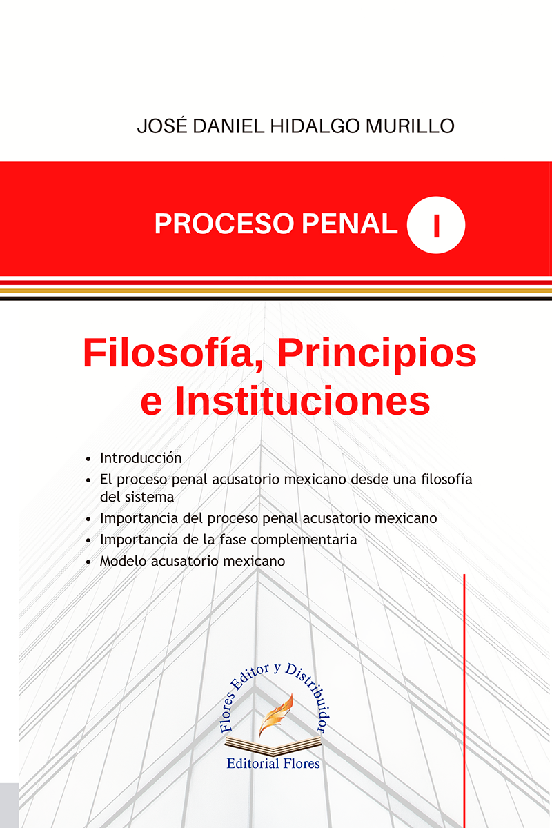 FILOSOFIA, PRINCIPIOS E INSTITUCIONES 1 / José Daniel Hidalgo Murillo - FLORES EDITORES (9410)