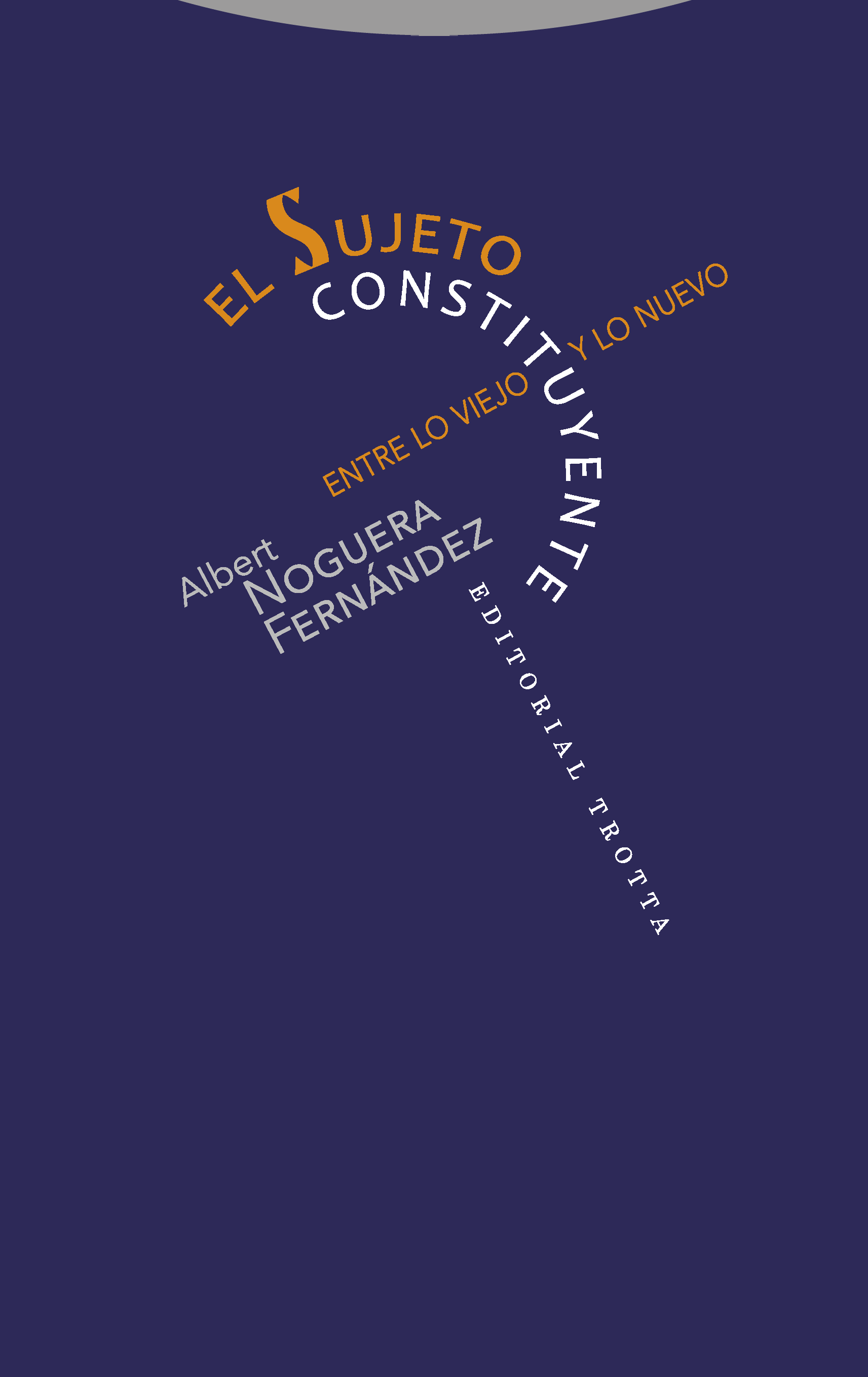SUJETO CONSTITUYENTE. Entre lo viejo y lo nuevo