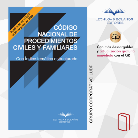 CÓDIGO NACIONAL DE PROCEDIMIENTOS CIVILES Y FAMILIARES