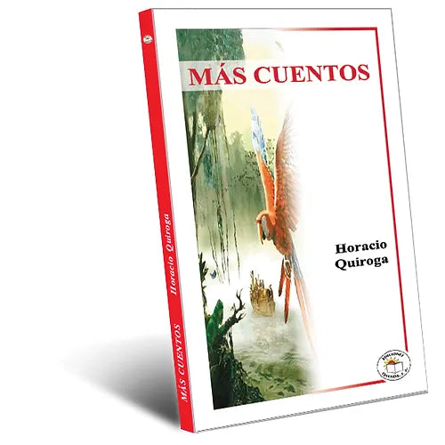 Más cuentos de Quiroga - Horacio Quiroga