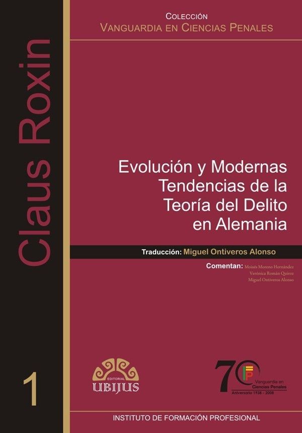 EVOLUCIÓN Y MODERNAS TENDENCIAS DE LA TEORÍA DEL DELITO EN ALEMANIA