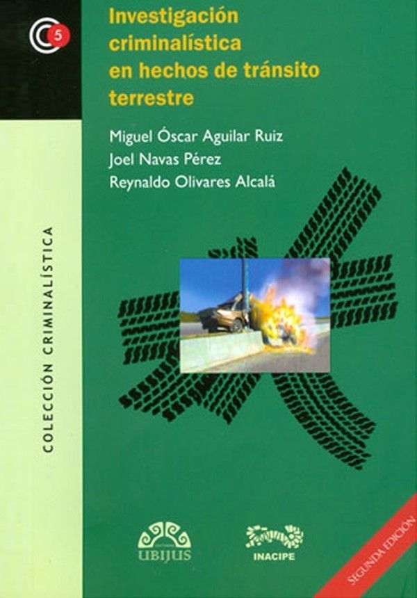 INVESTIGACIÓN CRIMINALÍSTICA EN HECHOS DE TRANSITO TERRESTRE