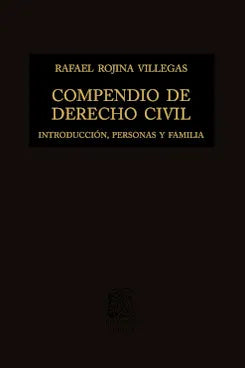 Compendio de Derecho Civil I / RAFAEL ROJINA VILLEGAS - PORRUA