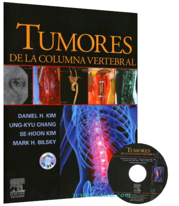 Tumores de la columna vertebral // Kim H. Daniel