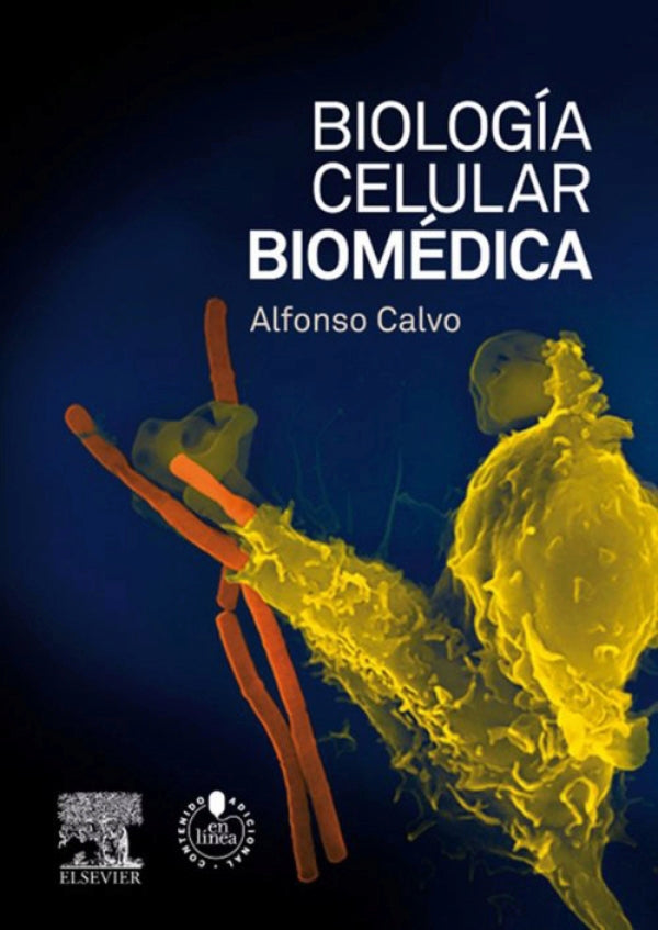 BIOLOGIA CELULAR BIOMEDICA. // Calvo González. Alfonso