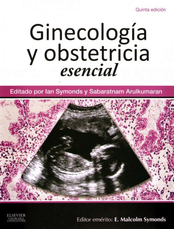 GINECOLOGIA Y OBSTETRICIA ESENCIAL //Symonds M. Ian