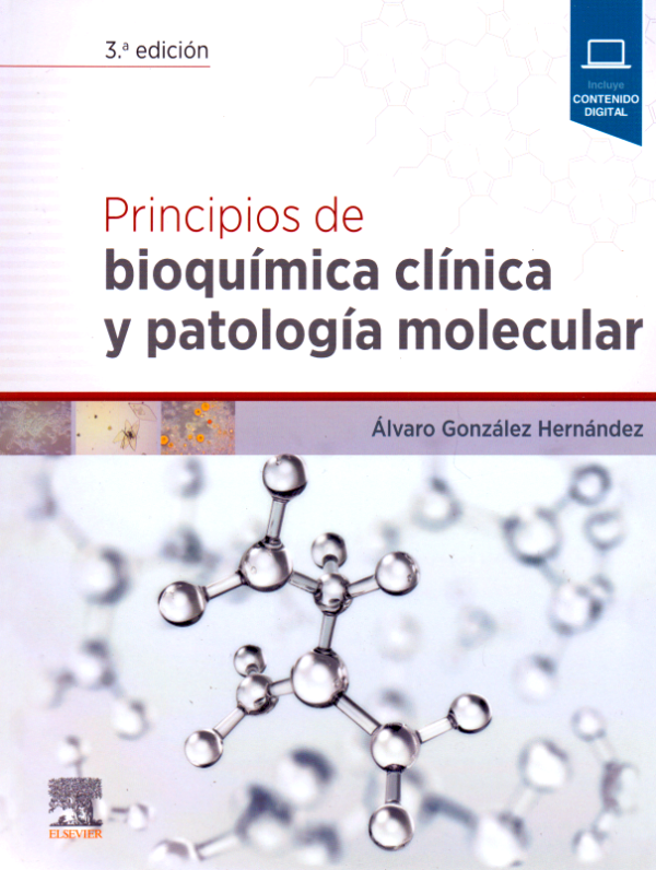 Principio de bioquímica clínica y patología molecular// Gonzales Hernández, A.