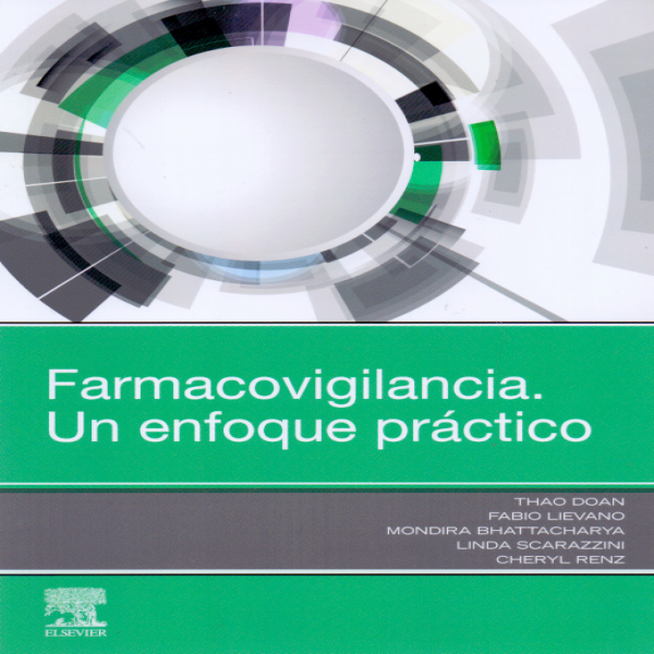 Farmacovigilancia. Un enfoque práctico// Thao Doan