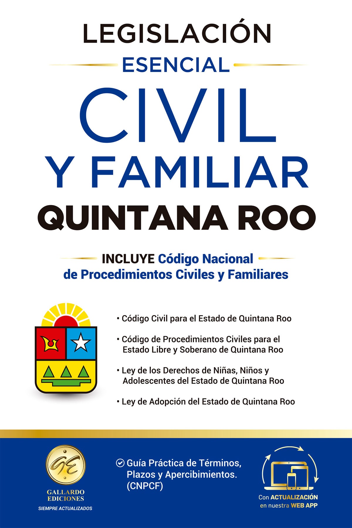 Legislación Esencial Civil y Familiar de Quintana Roo 2025