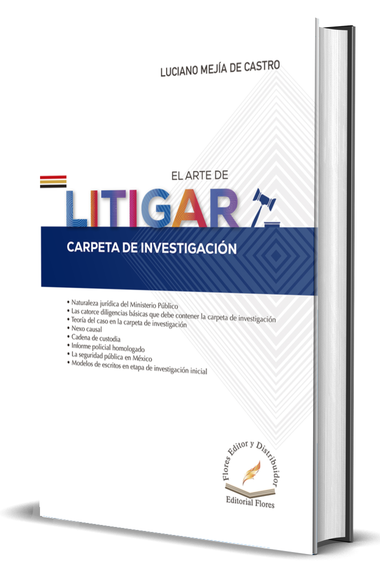 EL ARTE DE LITIGAR. CARPETA DE INVESTIGACIÓN.