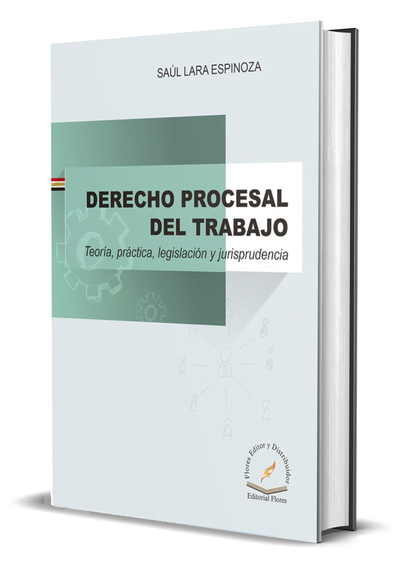 DERECHO PROCESAL DEL TRABAJO - Saúl Lara Espinoza