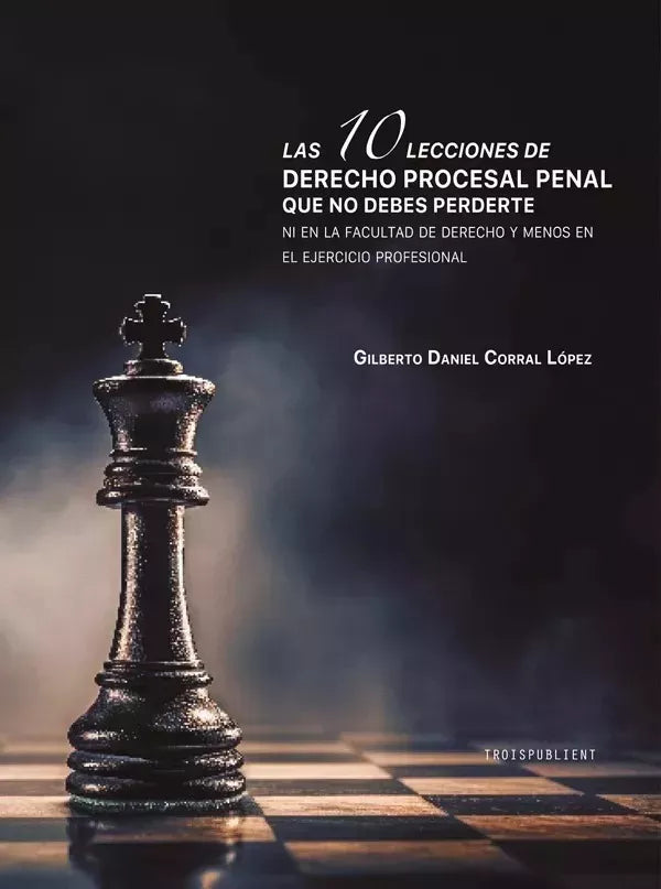 10 LECCIONES DE DERECHO PROCESAL PENAL QUE NO DEBES PERDERTE