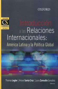 Introducción A Las Relaciones Internacionales. América Latina Y La Política Global