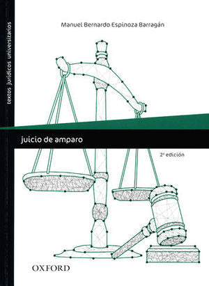 JUICIO DE AMPARO 2/ED - Manuel Bernardo Espinoza Barragán – GRUPO ...