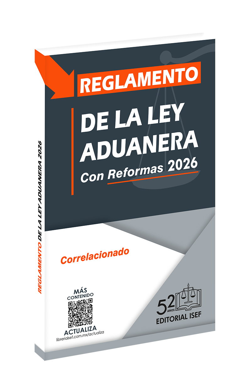 Compendio de Comercio Exterior 2026 Y Reglamento de la Ley Aduanera 2026