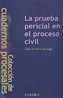La Prueba Pericial En El Proceso Civil