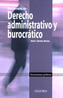 Diccionario De Derecho Administrativo Y Burocrático.