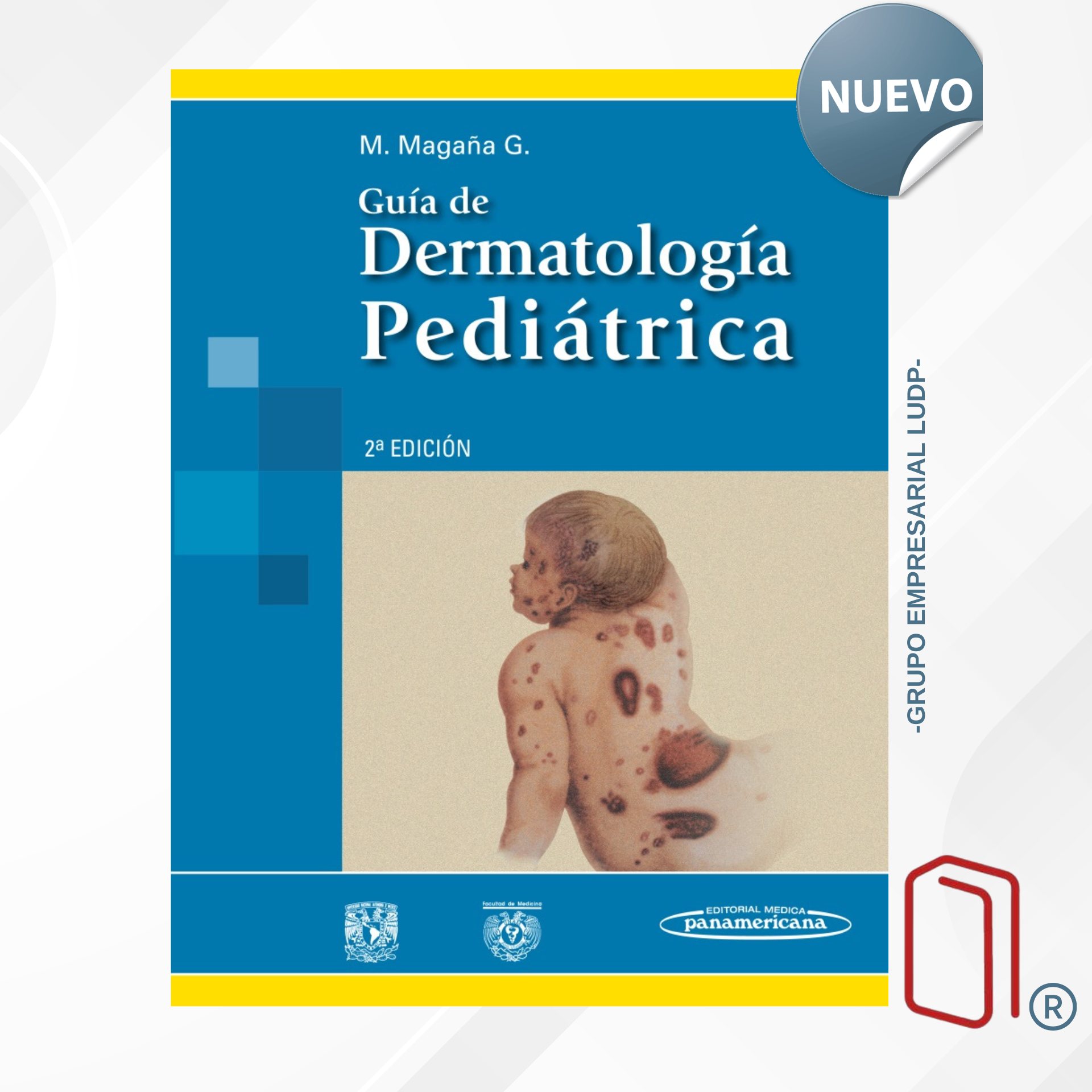 Guía de Dermatología Pediátrica / Mario Magaña García (PANAMERICANA)