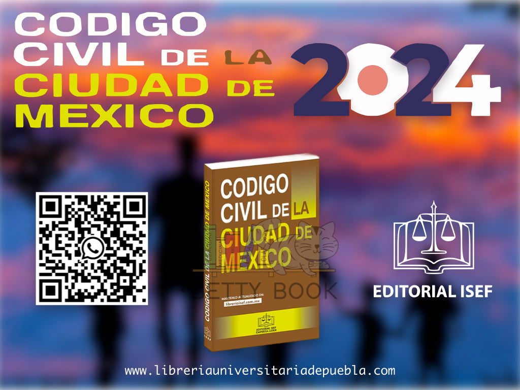 CODIGO CIVIL DE LA CIUDAD DE MEXICO 2024 ISEF GRUPO CORPORATIVO