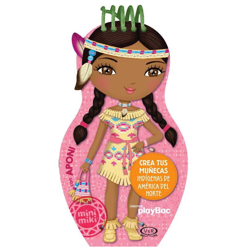 Crea tus muñecas indígenas con Aponi – GRUPO CORPORATIVO LUDP & BETTY BOOK
