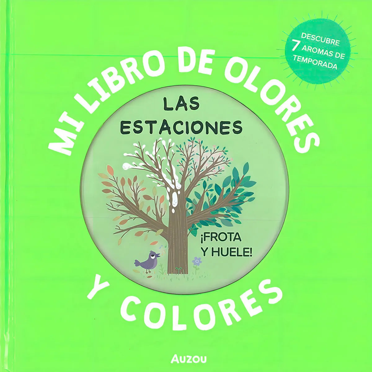 Mi Libro De Olores Y Colores: Las Estaciones