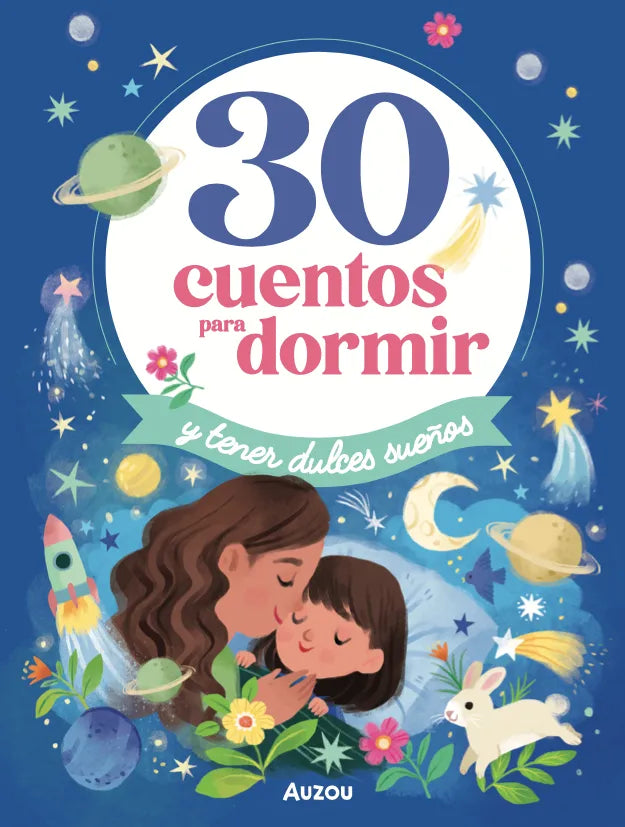 30 Cuentos Para Dormir Y Tener Dulces Sueños