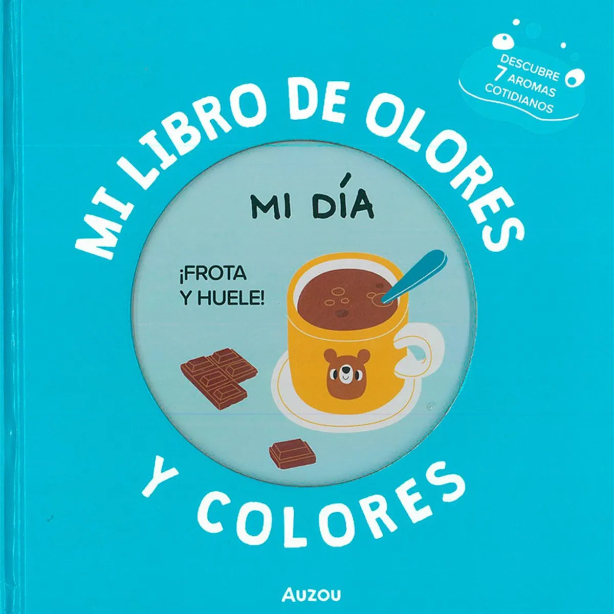 Mi Libro De Olores Y Colores: Mi Día