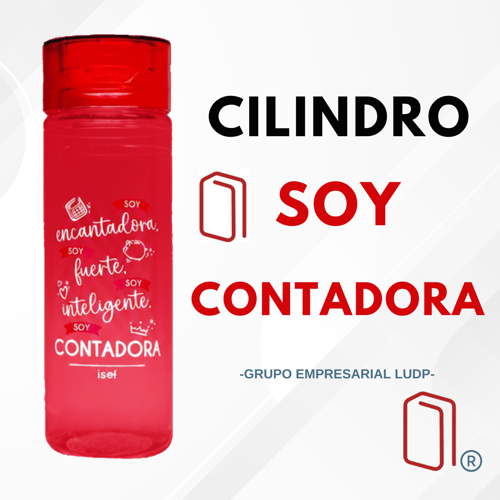 Cilindro Rojo "Soy encantadora, fuerte, inteligente, soy contadora"