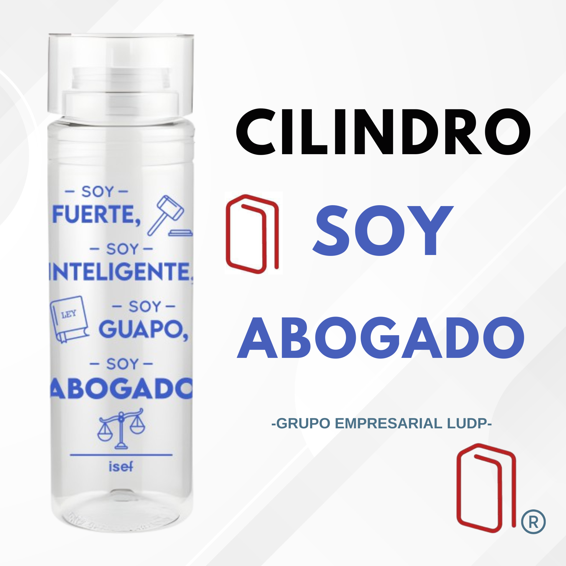 Cilindro Abogado "Soy fuerte, soy Abogado"