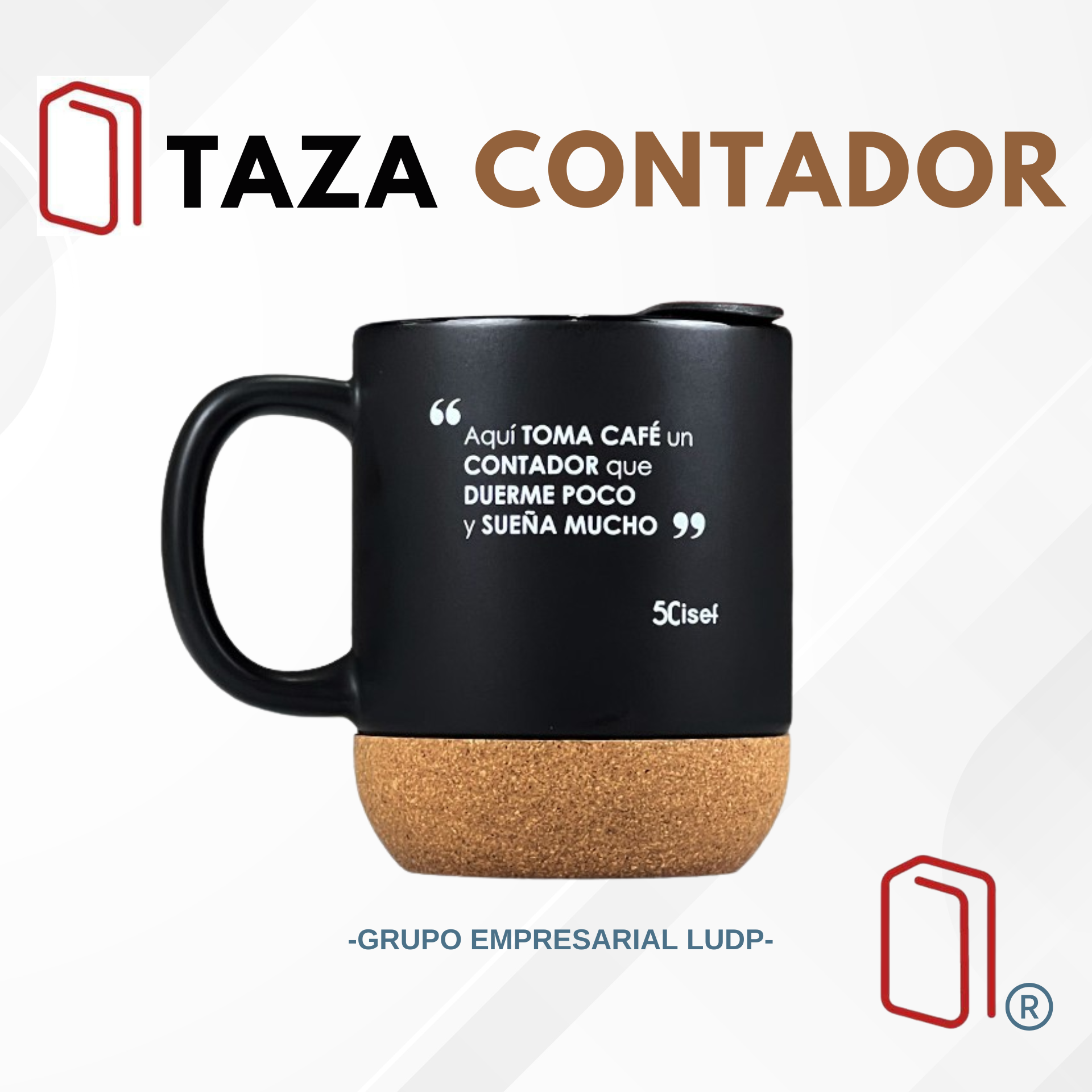 Taza 10 oz "Contador Toma Café"