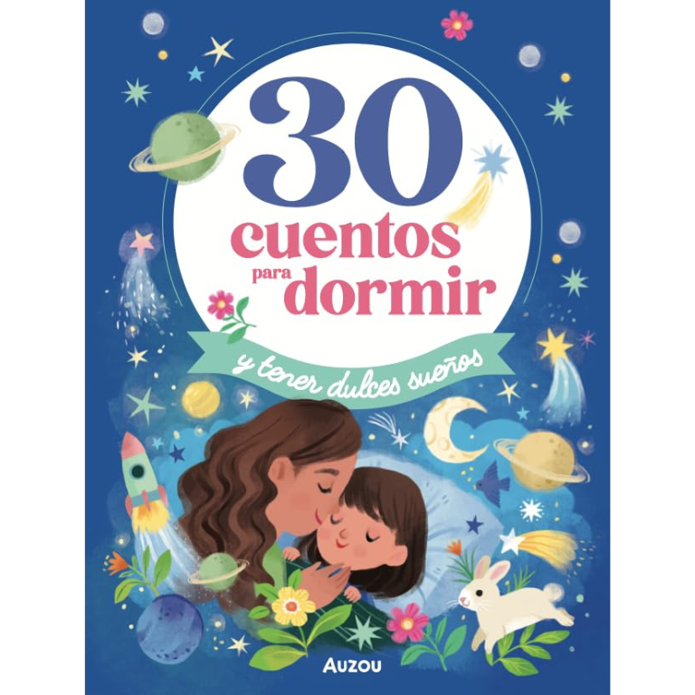 30 Cuentos Para Dormir Y Tener Dulces Sueños