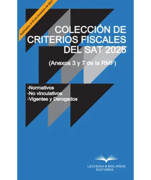 COLECCION DE CRITERIOS FISCALES DEL SAT 2025