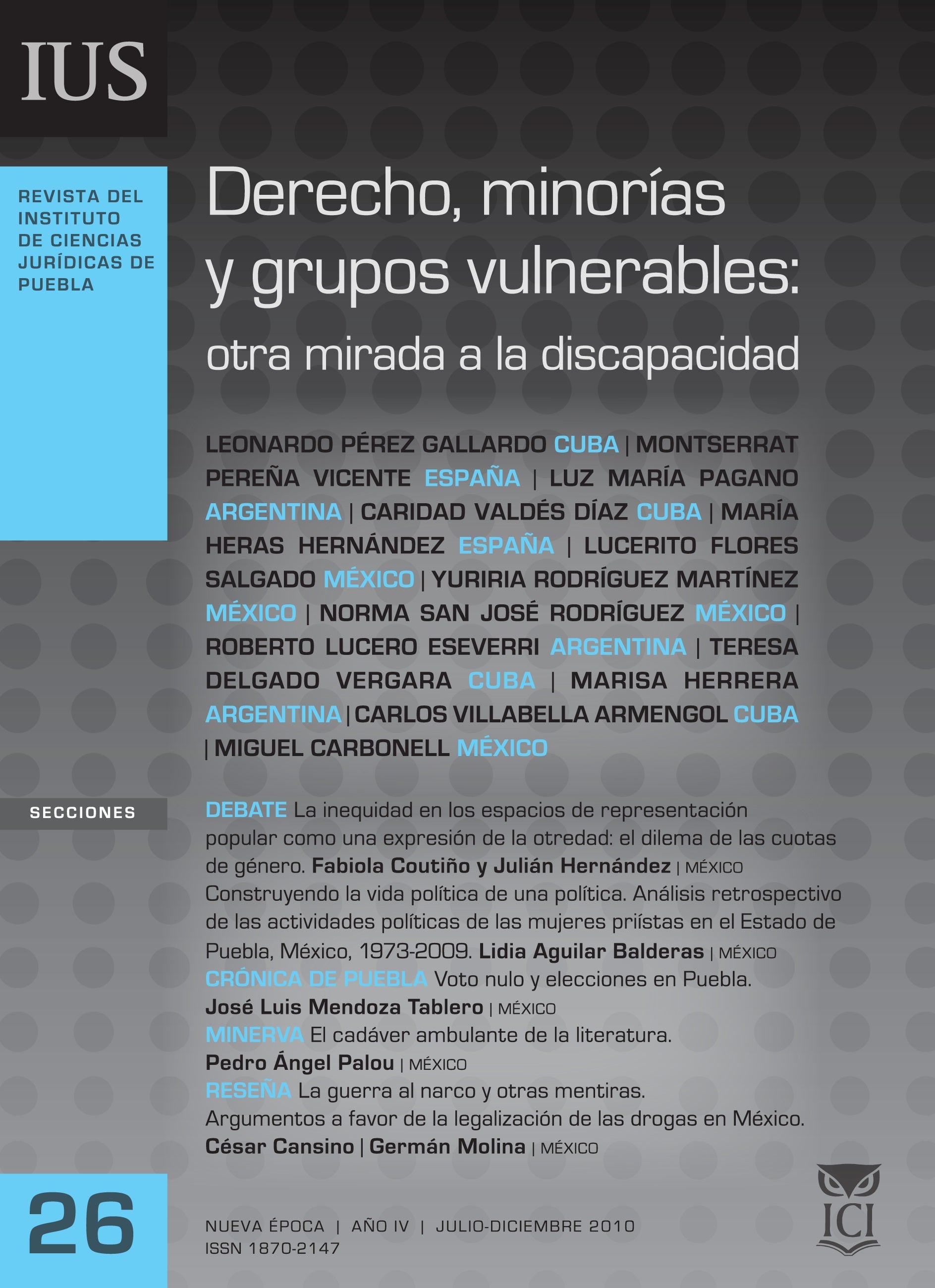 Derecho, minorías y grupos vulnerables: otra mirada a la discapacidad / Vol. 4 Núm. 26 (2010)